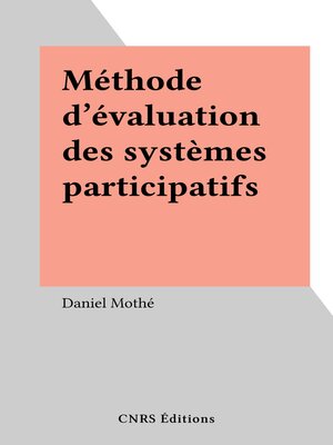 cover image of Méthode d'évaluation des systèmes participatifs